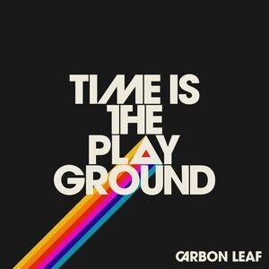 Carbon Leaf - Time Is the Playground  CD